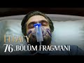Emanet Episode 76 Trailer Legacy Episode 76 Promo