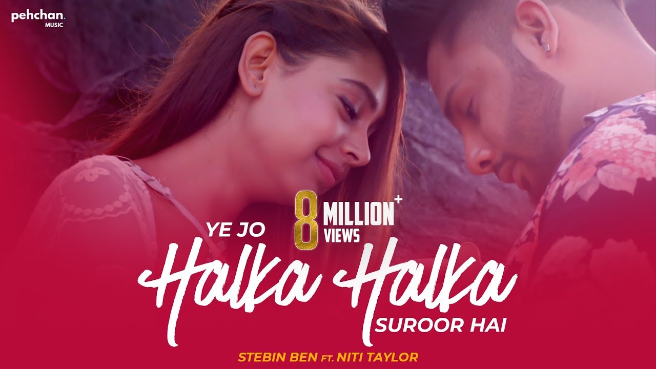 Ye Jo Halka Halka Suroor Hai Lyrics | Stebin Ben | Niti Taylor