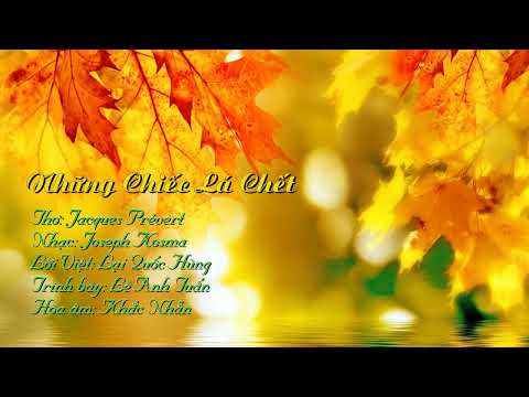 Những chiếc lá chết (Autumn leaves - Les Feuilles Mortes) - Lê Anh Tuấn