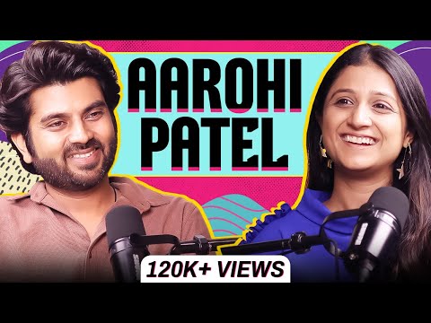 Aarohi's Most Honest Podcast: Talks about Relationship, Money, Fame, Regrets, Nepotism, Friends