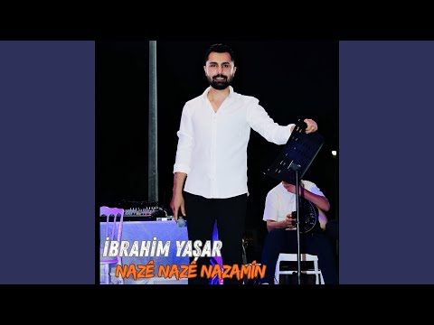 Nazê Nazê Nazamîn