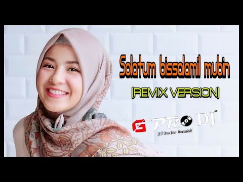 Sholatum Bissalamil Mubin [REMIX VERSION]
