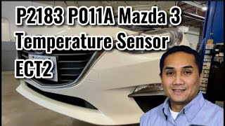 P2183, P2184 Coolant Temperature Sensor 2016 Mazda 3
