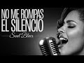 Spanish Blues - No Me Rompas el Silencio - Blues Español - Soul Blues