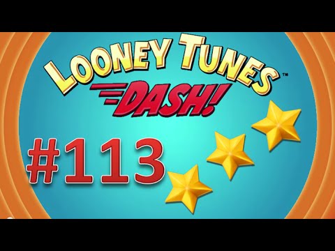 Looney Tunes Dash! level 113 - 3 stars. Episode 8.
