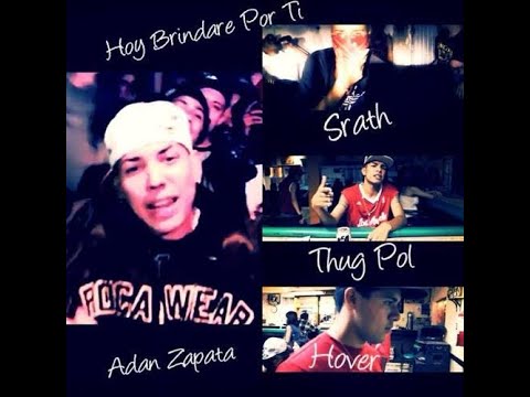 Adán Zapata - Hoy Brindaré Por Ti    (Mente En Blanco Klan)