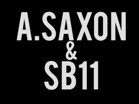 A.Saxon & SB11 - Gadget Type Operators (Official Video)