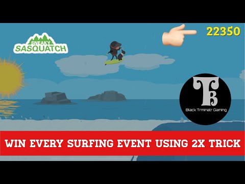 Sneaky Sasquatch: Win Every Surfing Event with this 2X Trick