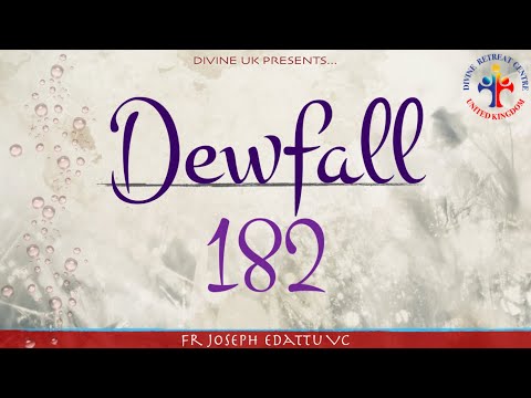 Dewfall 182 - Is God with you?