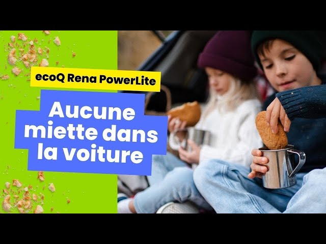 Video Teaser für Plus jamais de miettes dans la voiture — Aspirateur à main ecoQ Rena PowerLite
