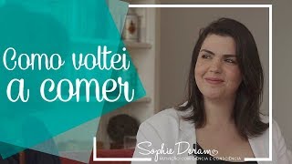 Como voltei a comer. Faça as pazes com a comida!