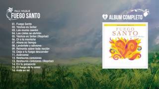 Paúl Wilbur - Fuego Santo (Álbum Completo)