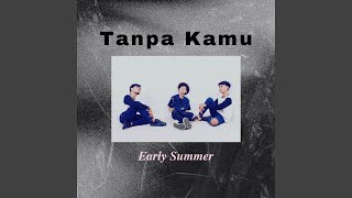 Download lagu Tanpa Kamu mp3