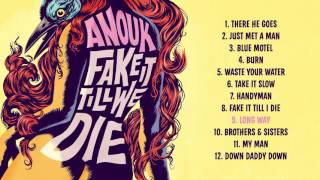 Long Way - Anouk / Fake It Till We Die