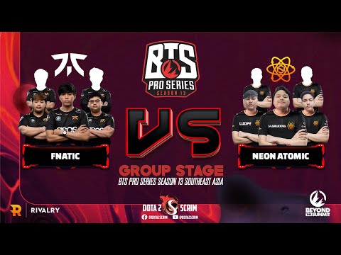Fnatic vs Neon Atomic - BTS Pro Series Season 13: Southeast Asia - Group Stage - BO3
