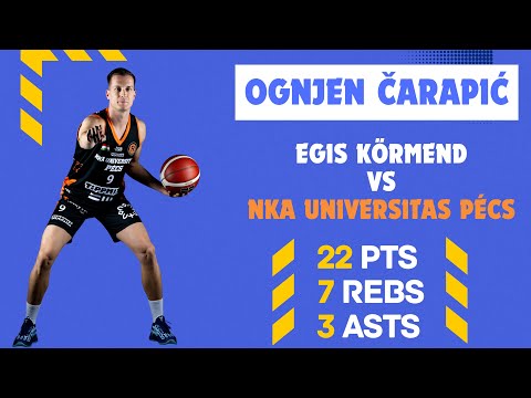Ognjen Carapic NKA Universitas Pécs strong debut - 22p 7r 3a vs Egis Körmend