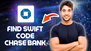 How To Find SWIFT CODE Of Chase Bank in 2024