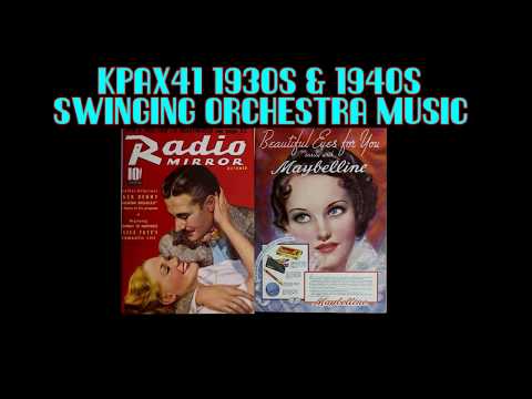 Popular Radio Music Of 1937 By American Big Band Orchestras @KPAX41