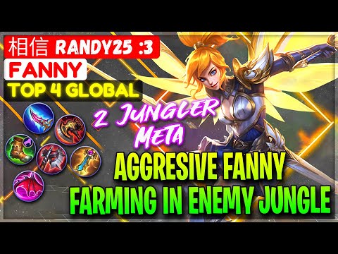 Aggresive Fanny Farming In Enemy Jungle - Top 4 Global Fanny 相信 Randy25 :3 - Mobile Legends