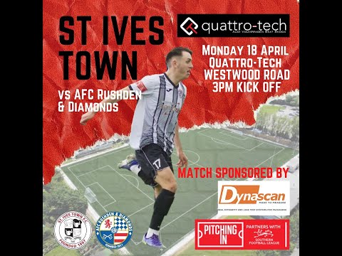 ST IVES ATTACKING HIGHLIGHTS ONLY v AFC Rushden & Diamonds - Southern Premier Central - 18 April 22