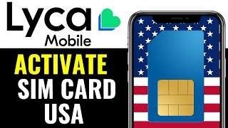 How To Activate Lyca Mobile Sim Card in USA 2025 (EASY GUIDE)