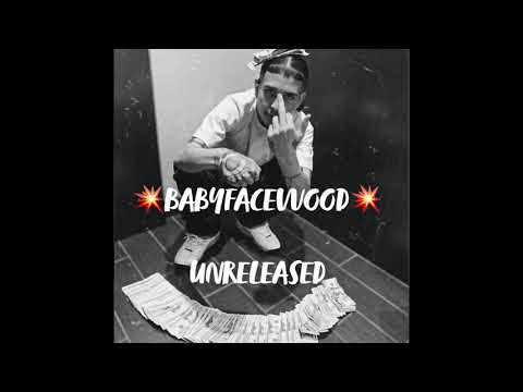 Babyfacewood ~ Unreleased
