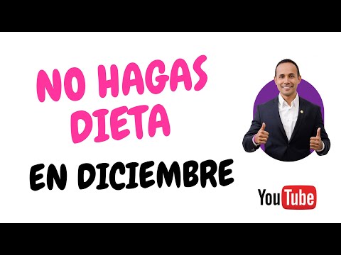 NO HAGAS DIETA EN DICIEMBRE