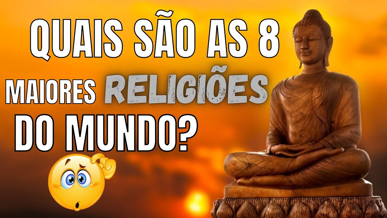 ✅Quais são as 8 maiores religiões do mundo?
