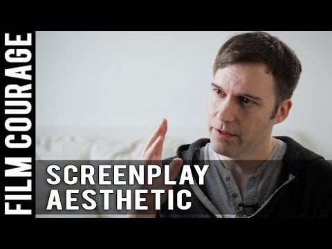 The Aesthetic Of A Screenplay Is As Important As The Story And Characters by Shawn Christensen