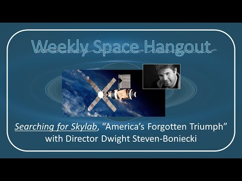 Weekly Space Hangout: 30-MAR-2022 - Searching for Skylab, with Director Dwight Steven-Boniecki