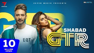 GTR - Shabad Manes Ft.Himanshi Khurana (Official Video) Jaskaran Riar - Ikky - Seven Music