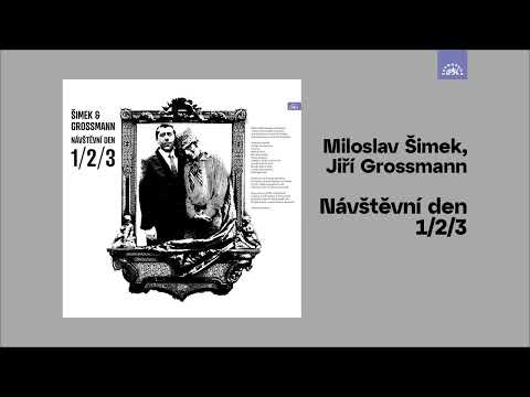 Miloslav Šimek, Jiří Grossmann - Návštěvní den 1/2/3 (ukázka ZDARMA)