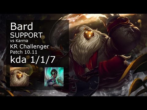 Bard Support vs Karma - KR Challenger 1/1/7 Patch 10.11 Gameplay