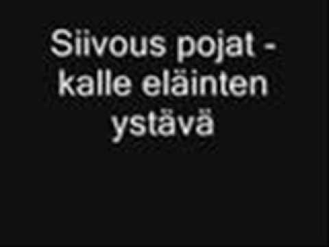 siivouspojat - kalle eläinten ystävä (with lyrics)