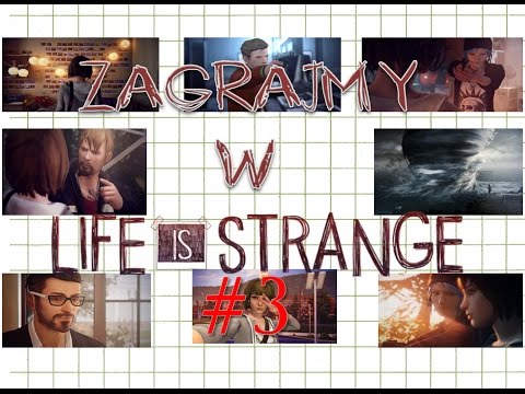 #3 Zagrajmy w Life is Strange [EPIZOD 1, ODC. 3] Podwójna niespodzianka