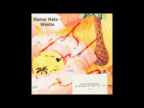 Blame Mate - Westie
