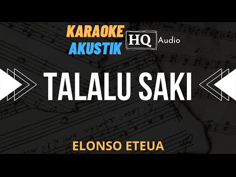 Talalu Saki -  Elonso Eteua (Karaoke Akustik)