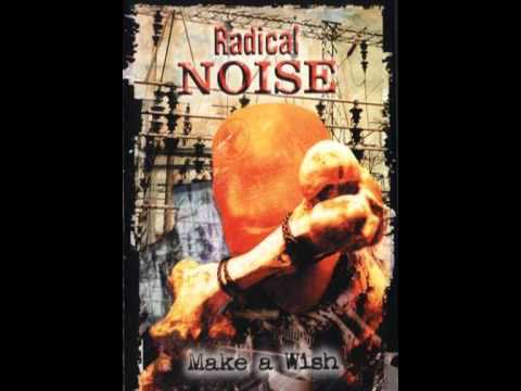Radical Noise - Make a Wish (full album/HQ)