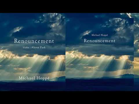 Michael Hoppé(마이클 호페)-Renouncement(Violin:Alyssa Park)