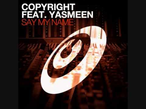 Copyright feat Yasmeen - Say My Name (Original Mix)