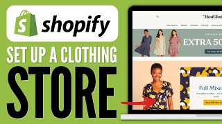 How to Set up a Clothing Store on Shopify