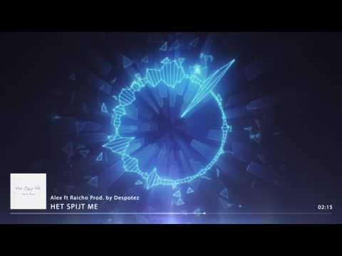 Alex - Het Spijt Me ft. Raicho Prod. by Despotez