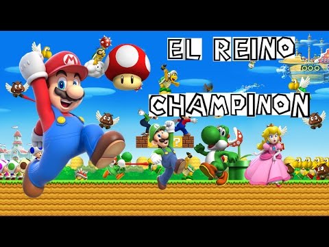 Bienvenidos a El Reino Champiñón!