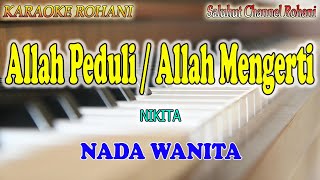 Download lagu ALLAH PEDULI ll KARAOKE ROHANI ll CIPT  JHONATAN PRAWIRA ll NADA WANITA ES=DO mp3