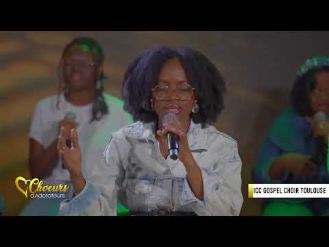 Chœurs d'adorateurs & ICC GOSPEL CHOIR TOULOUSE - IC2025