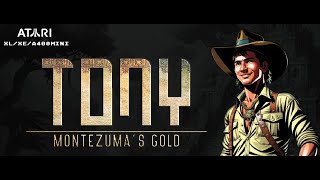 ATARI XL / XE += TONY - MONTEZUMA´S GOLD - VERSION 1.8 += UPDATED 2024