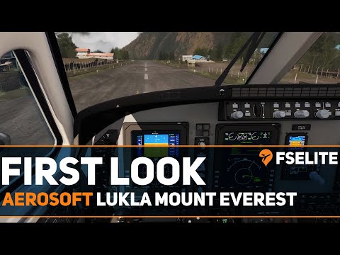 Aerosoft Lukla Mount Everest Extreme For Aerofly FS 2: The FSElite First Look