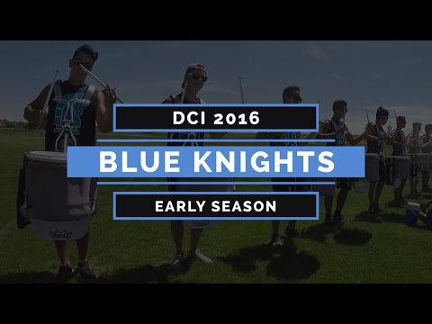 2016 Blue Knights - Early Season Performance Footage