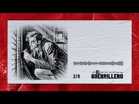 El Guerrillero - Episodio 2: Clandestinidad