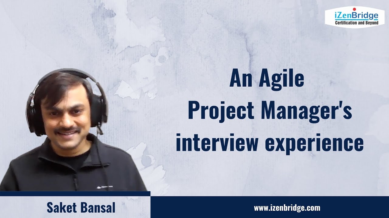 An agile project manager's interview Experience: iZenBridge